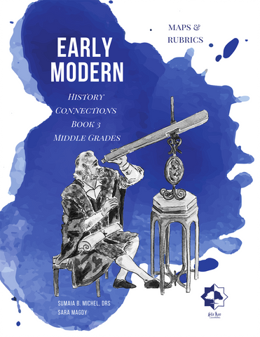 History Connections Middle Grades - Book 3 Early Modern - Maps & Rubrics